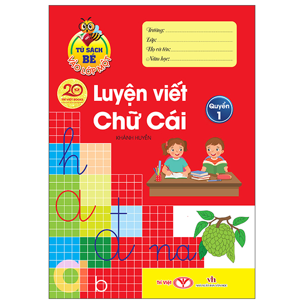 Bộ Tủ Sách Bé Vào Lớp Một - Luyện Viết Chữ Cái - Quyển 1