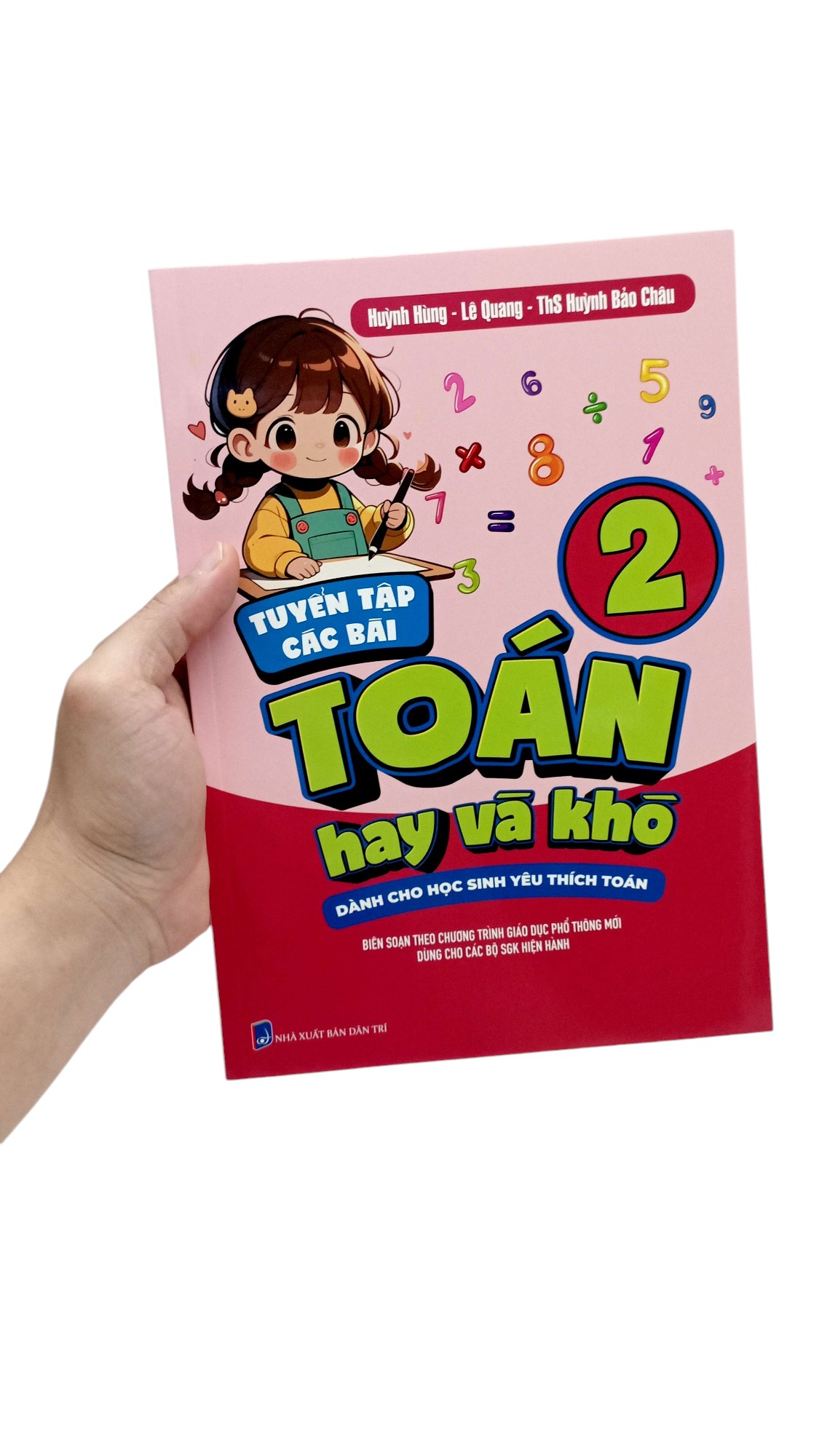 Bo
Tuyen Tap Cac Bai Toan Hay Va Kho 2 - Danh Cho Hoc Sinh Yeu Thich Toan - Ảnh 7
