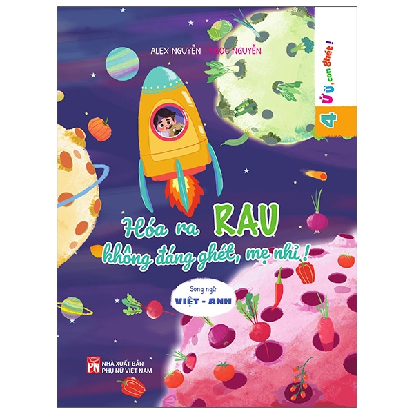 bộ ứ ừ con ghét - tập 4: hóa ra rau không đáng ghét, mẹ nhỉ?