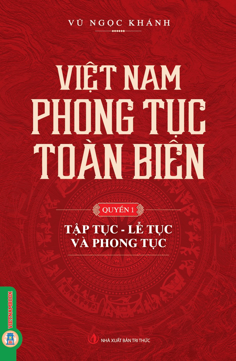 Bộ
Việt Nam Phong Tục Toàn Biên - Quyển 1 - Tập Tục, Lễ Tục Và Phong Tục - Ảnh 3