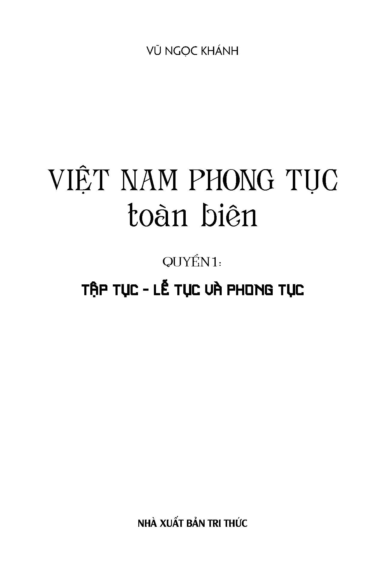 Bộ
Việt Nam Phong Tục Toàn Biên - Quyển 1 - Tập Tục, Lễ Tục Và Phong Tục - Ảnh 4
