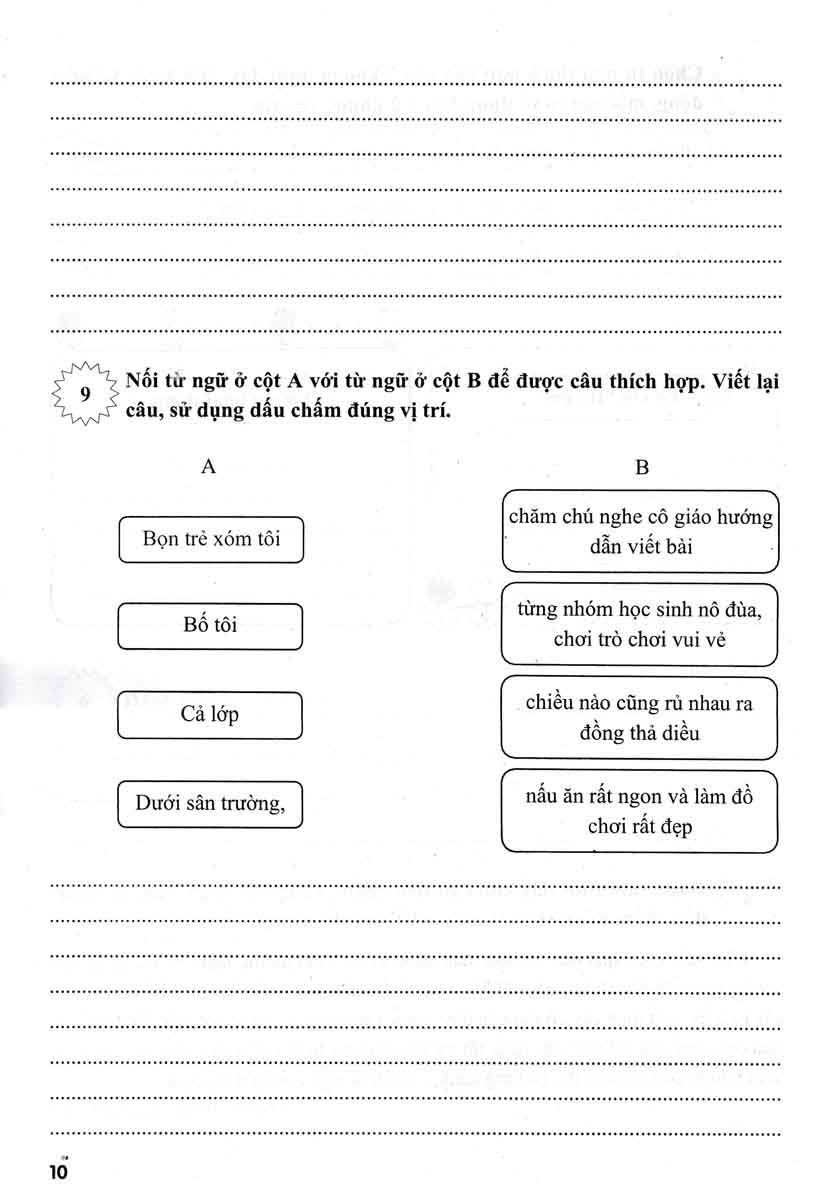 Bo
Vo Bai Tap Nang Cao Tieng Viet 3 - Tap 1 (Bien Soan Theo Chuong Trinh Giao Duc Pho Thong Moi - Dinh Huong Phat Trien Nang Luc) - Ảnh 10