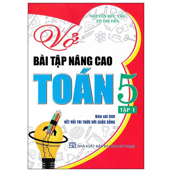 Bộ
Vở Bài Tập Nâng Cao Toán 5 - Tập 1 (Kết Nối)
