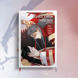 bộ xuyên thành phản diện biết sống sao đây? - tập 9 - bản đặc biệt - tặng kèm bookmark bo viền + postcard hai mặt + móc khóa - Ảnh 4