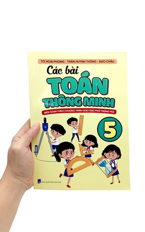 các bài toán thông minh 5 (biên soạn theo chương trình giáo dục phổ thông mới) - Ảnh 7