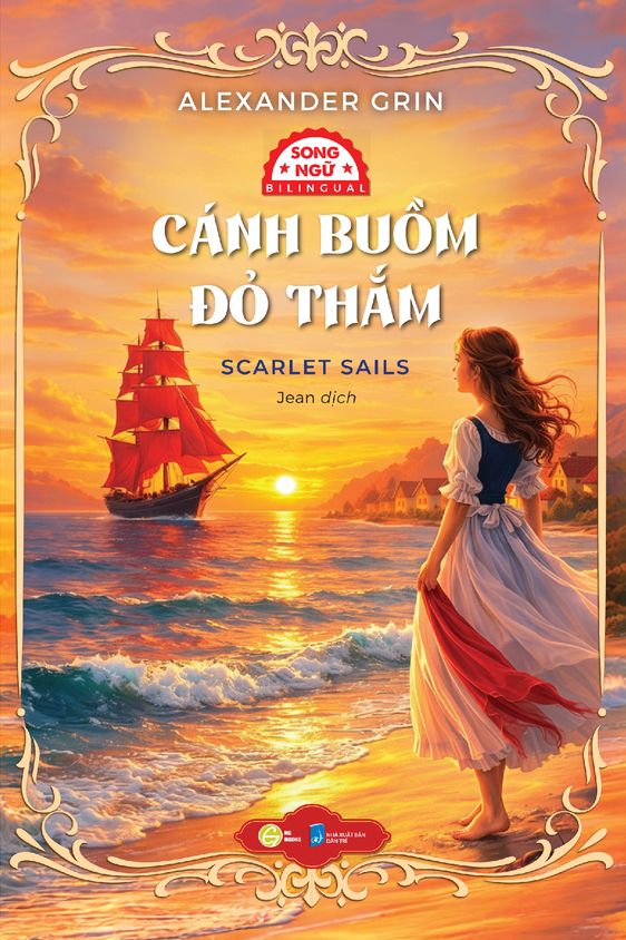 Cánh Buồm Đỏ Thắm - Scarlet Sails - Song Ngữ Việt-Anh - Ảnh 2