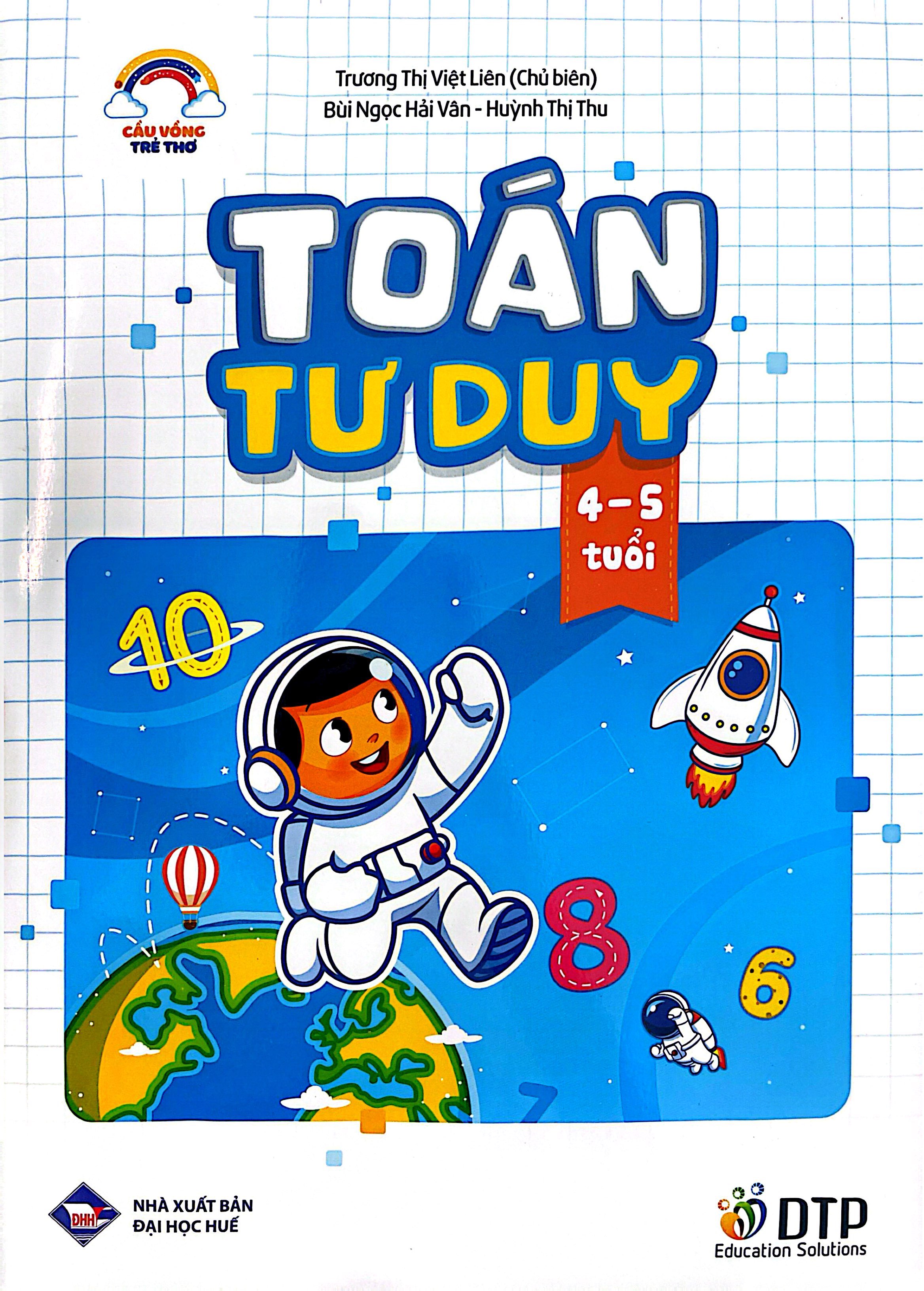 Cầu Vồng Trẻ Thơ - Toán Tư Duy - Dành Cho Trẻ 4-5 Tuổi - Ảnh 2