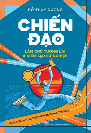 chiến đạo - làm chủ tương lai & kiến tạo sự nghiệp - Ảnh 2