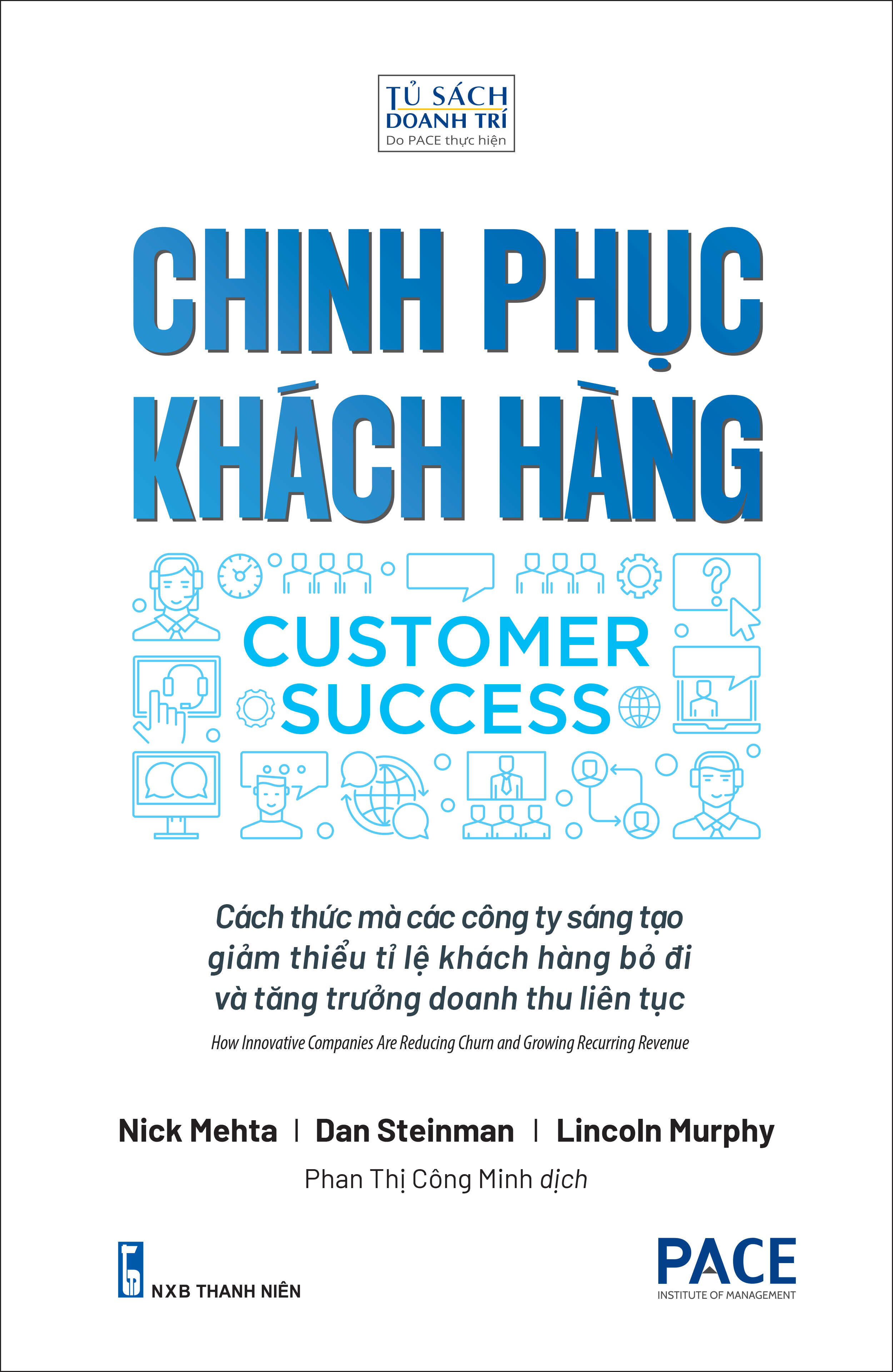 chinh phục khách hàng - customer success - cách thức mà các công ty sáng tạo giảm thiểu tỉ lệ khách hàng bỏ đi và tăng trưởng doanh thu liên tục - Ảnh 2