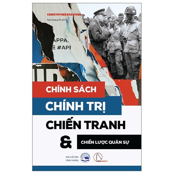 Chính Sách - Chính Trị - Chiến Tranh Và Chiến Lược Quân Sự