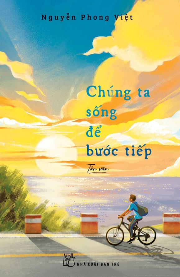 chúng ta sống để bước tiếp - kèm chữ ký tác giả - Ảnh 2