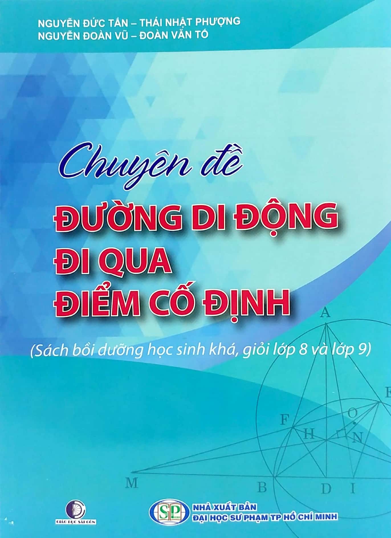 chuyên đề đường di động đi qua điểm cố định (sách bồi dưỡng học sinh khá, giỏi lớp 8 và lớp 9) - Ảnh 2
