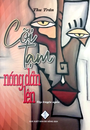 cõi tạm nóng dần lên - Ảnh 3