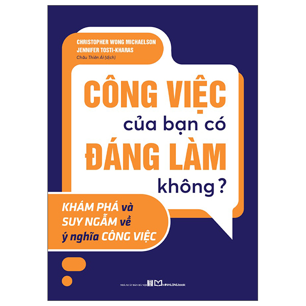 Công Việc Của Bạn Có Đáng Làm Không? - Khám Phá Và Suy Ngẫm Về Ý Nghĩa Công Việc