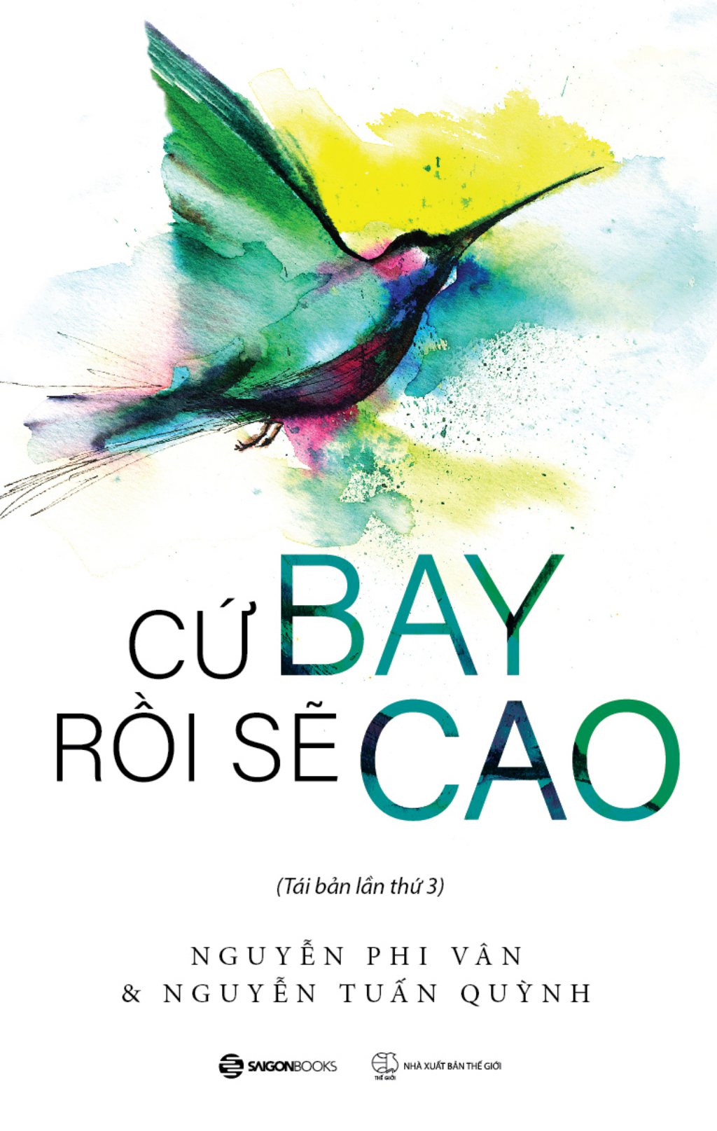 cứ bay rồi sẽ cao (tái bản 2024) - Ảnh 3