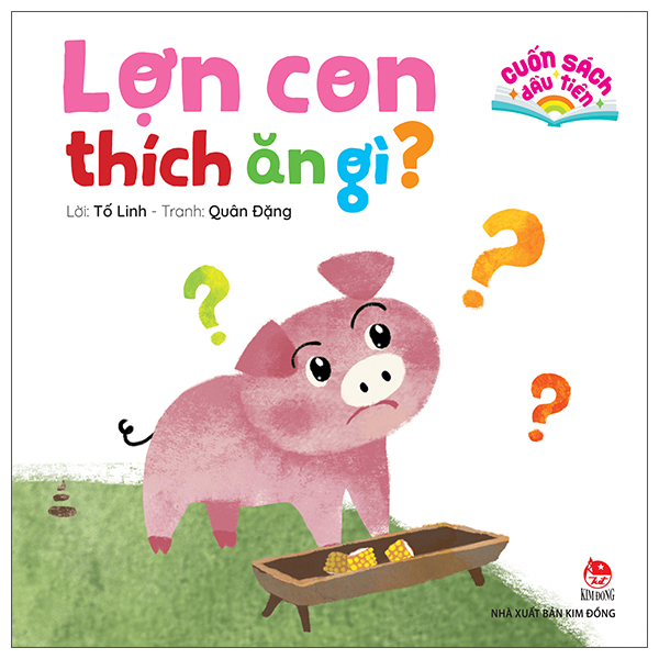 Cuốn Sách Đầu Tiên - Lợn Con Thích Ăn Gì? - Bìa Cứng