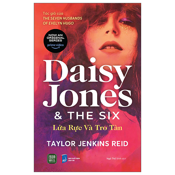Daisy Jones And The Six - Lửa Rực Và Tro Tàn