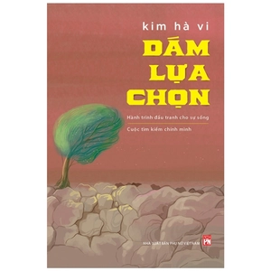 dám lựa chọn - Ảnh 2