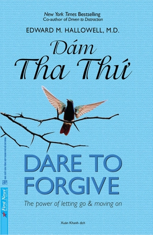 dám tha thứ - dare to forgive (tái bản 2021) - Ảnh 3