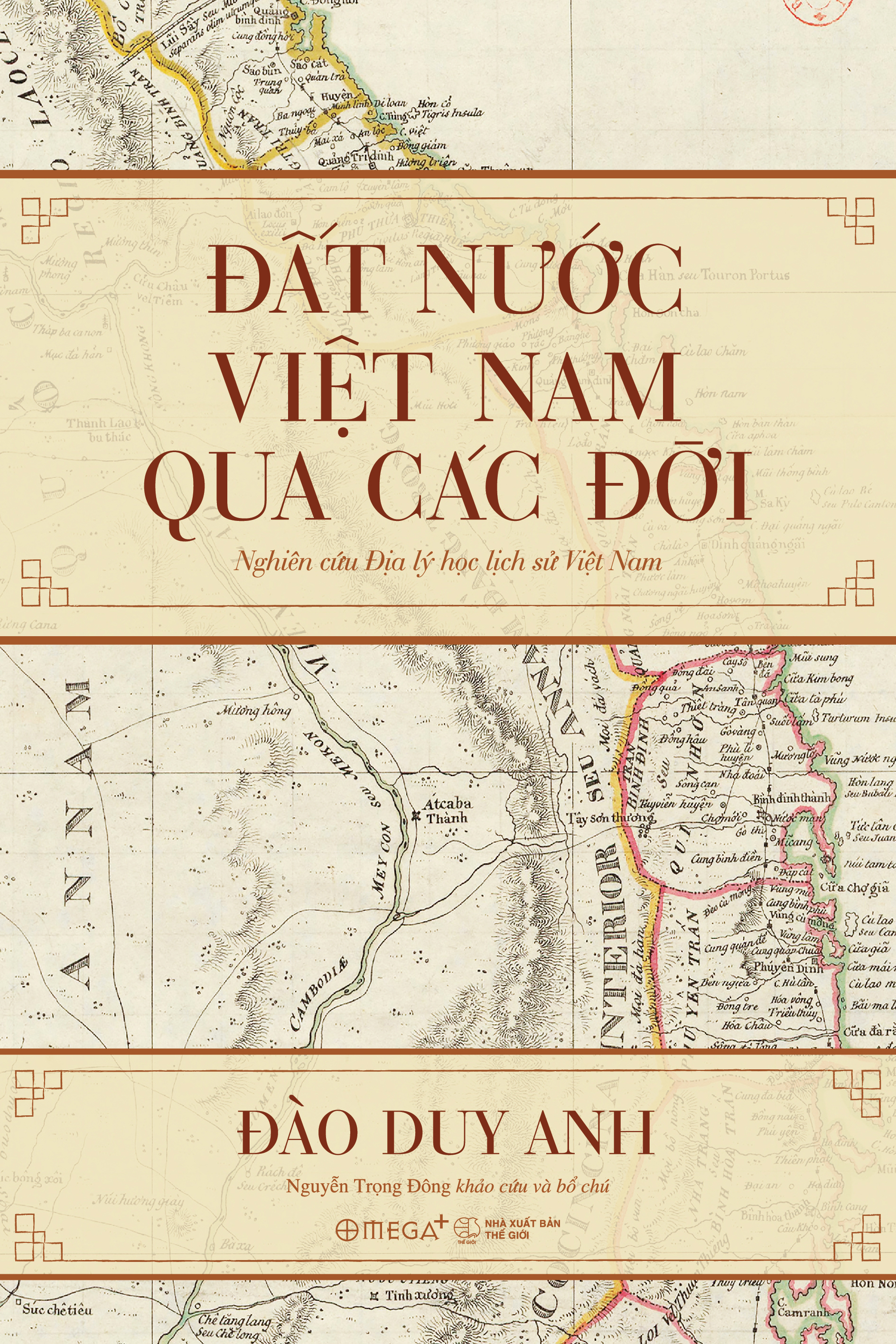 Đất Nước Việt Nam Qua Các Đời - Nghiên Cứu Địa Lý Học Lịch Sử Việt Nam (Tái Bản 2025) - Ảnh 2