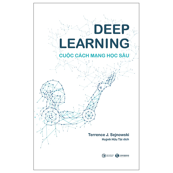 Deep Learning - Cuộc Cách Mạng Học Sâu (Tái Bản 2025)