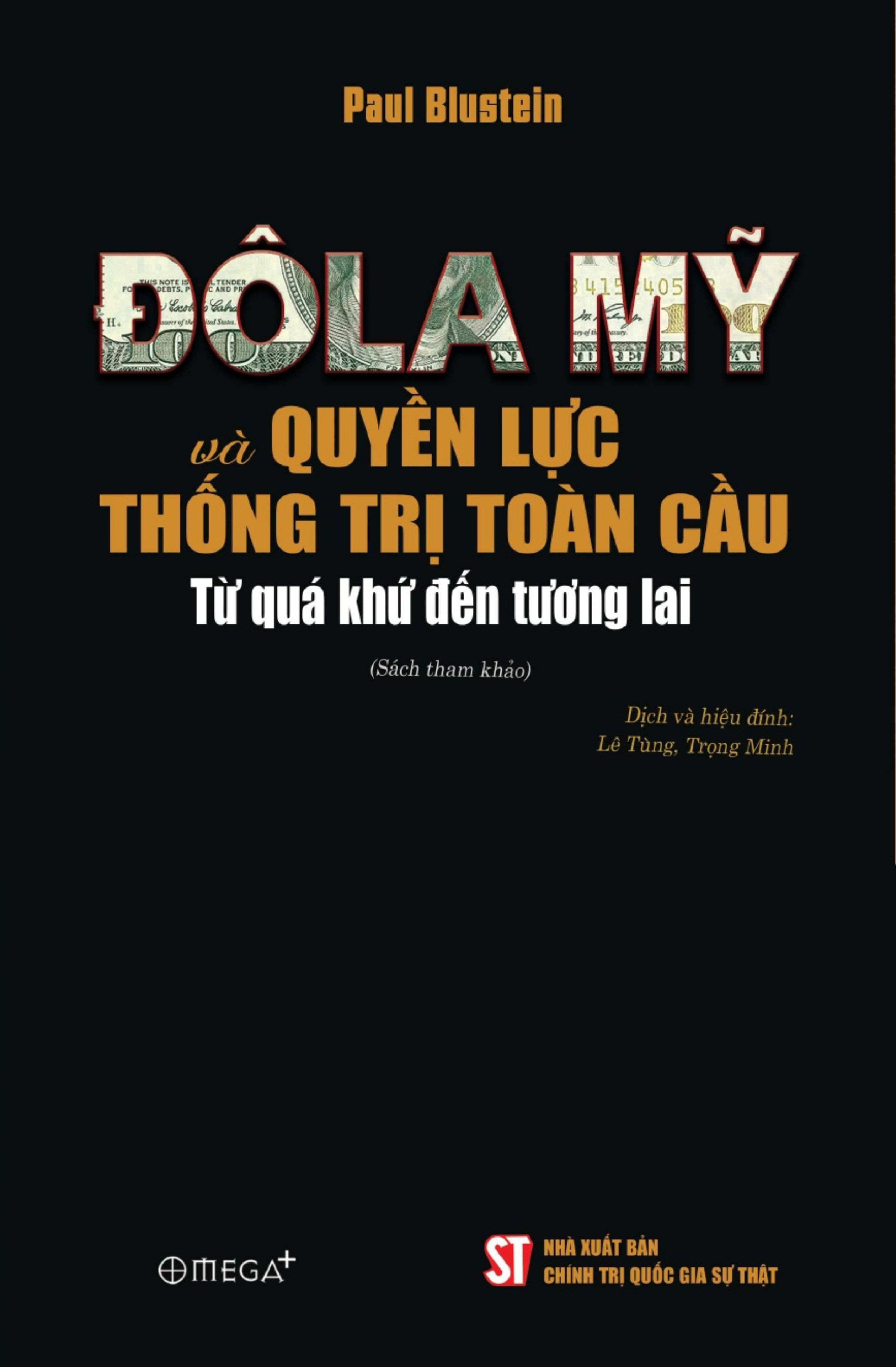 Do La My Va Quyen Luc Thong Tri Toan Cau - Tu Qua Khu Den Tuong Lai - Ảnh 2