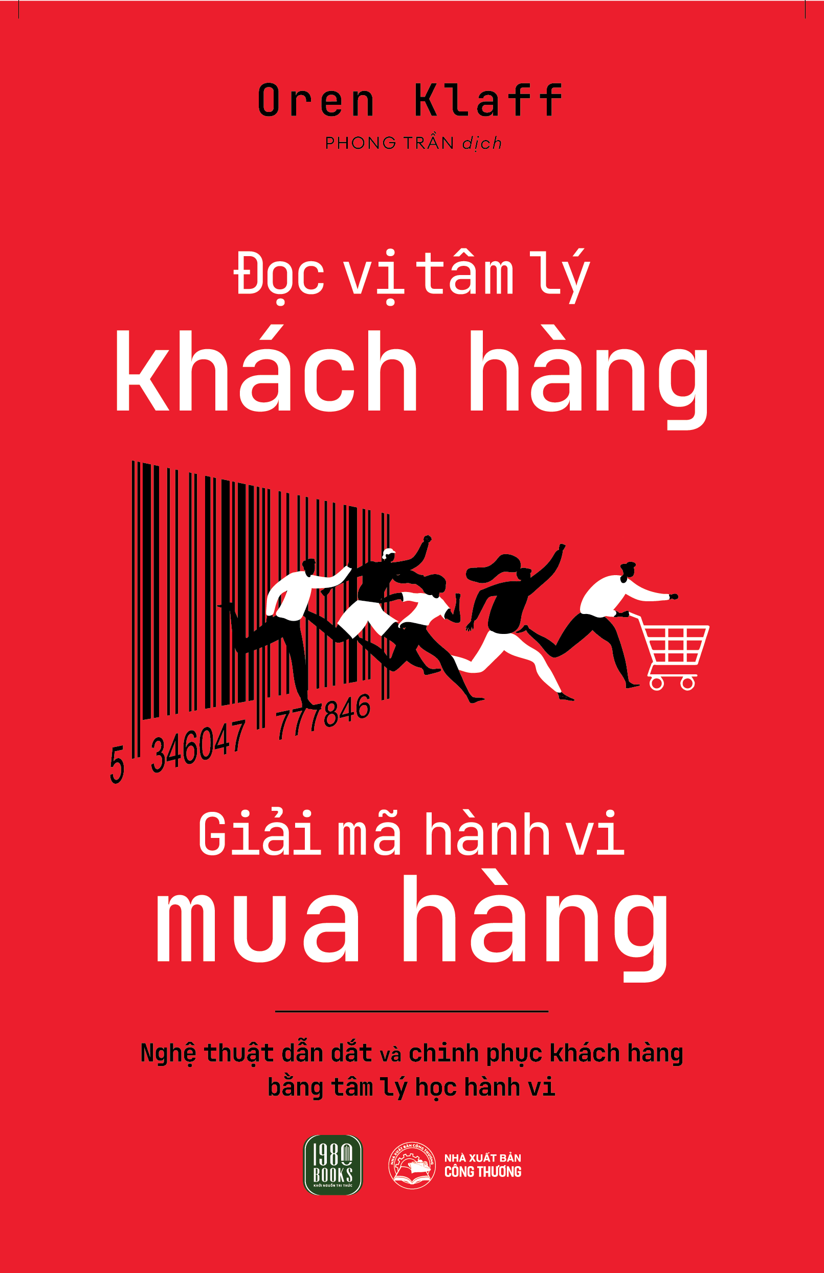 đọc vị tâm lý khách hàng - giải mã hành vi mua hàng - Ảnh 2