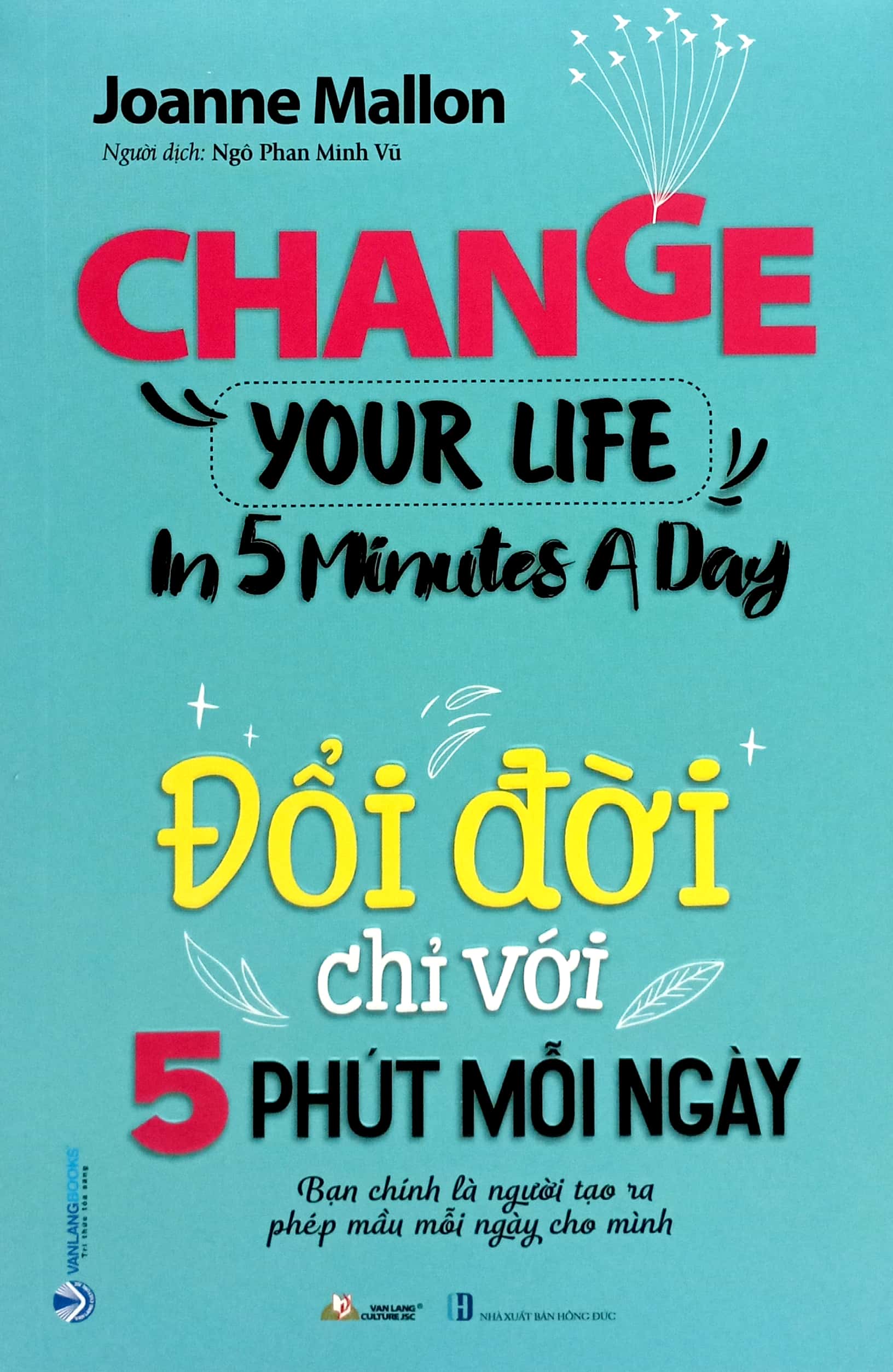 đổi đời chỉ với 5 phút mỗi ngày - Ảnh 2