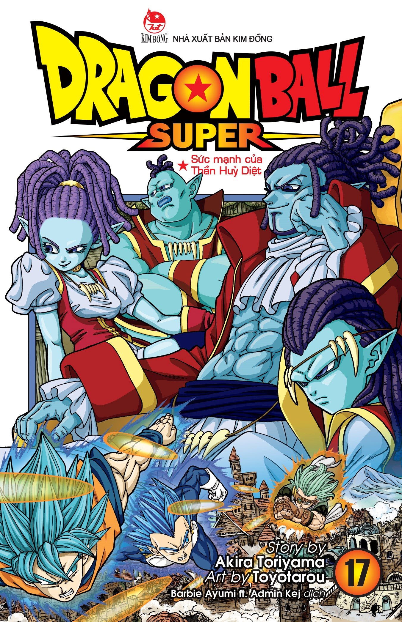 dragon ball super - tập 17 - sức mạnh của thần huỷ diệt (tái bản 2025) - Ảnh 2