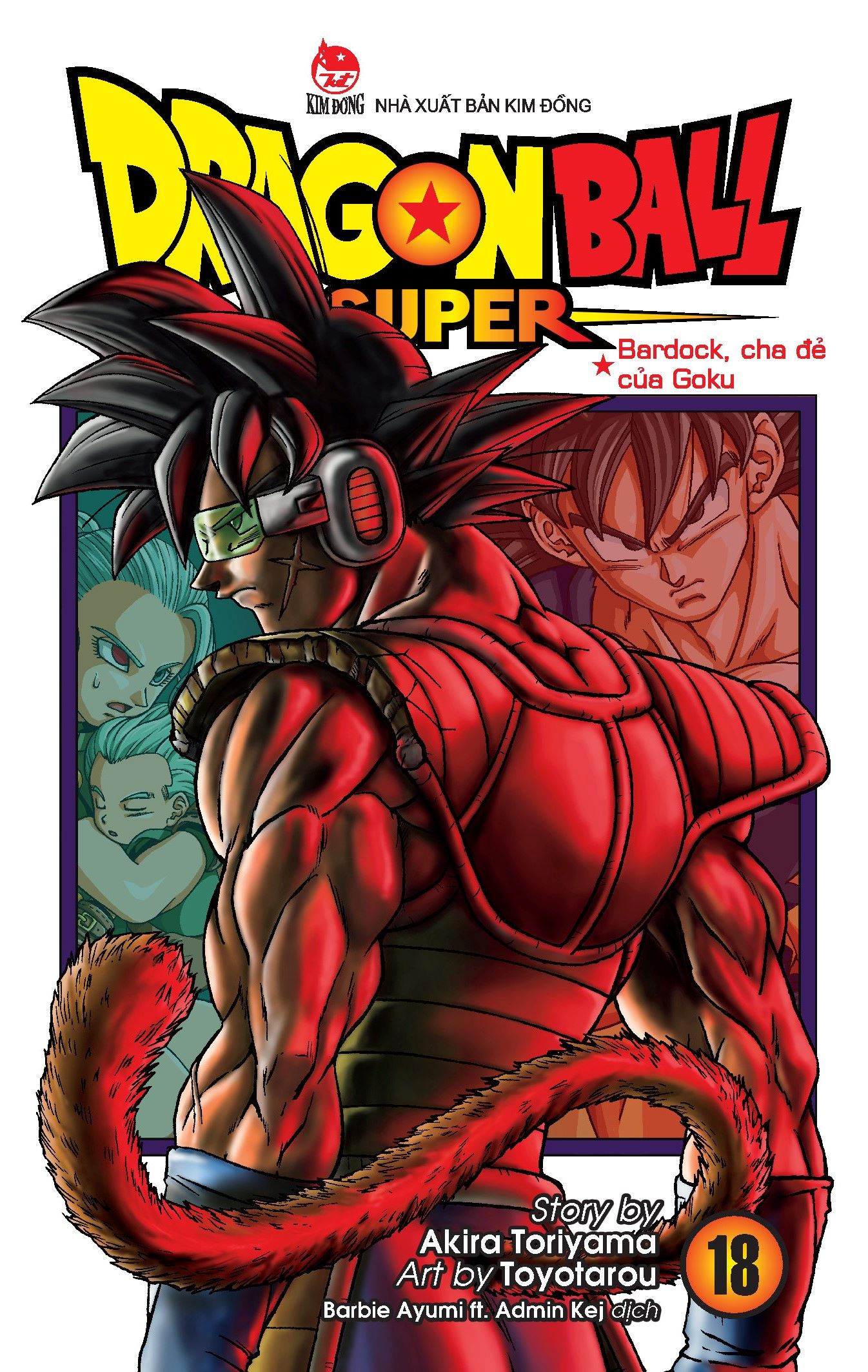 dragon ball super - tập 18 - bardock, cha đẻ của goku (tái bản 2025) - Ảnh 2