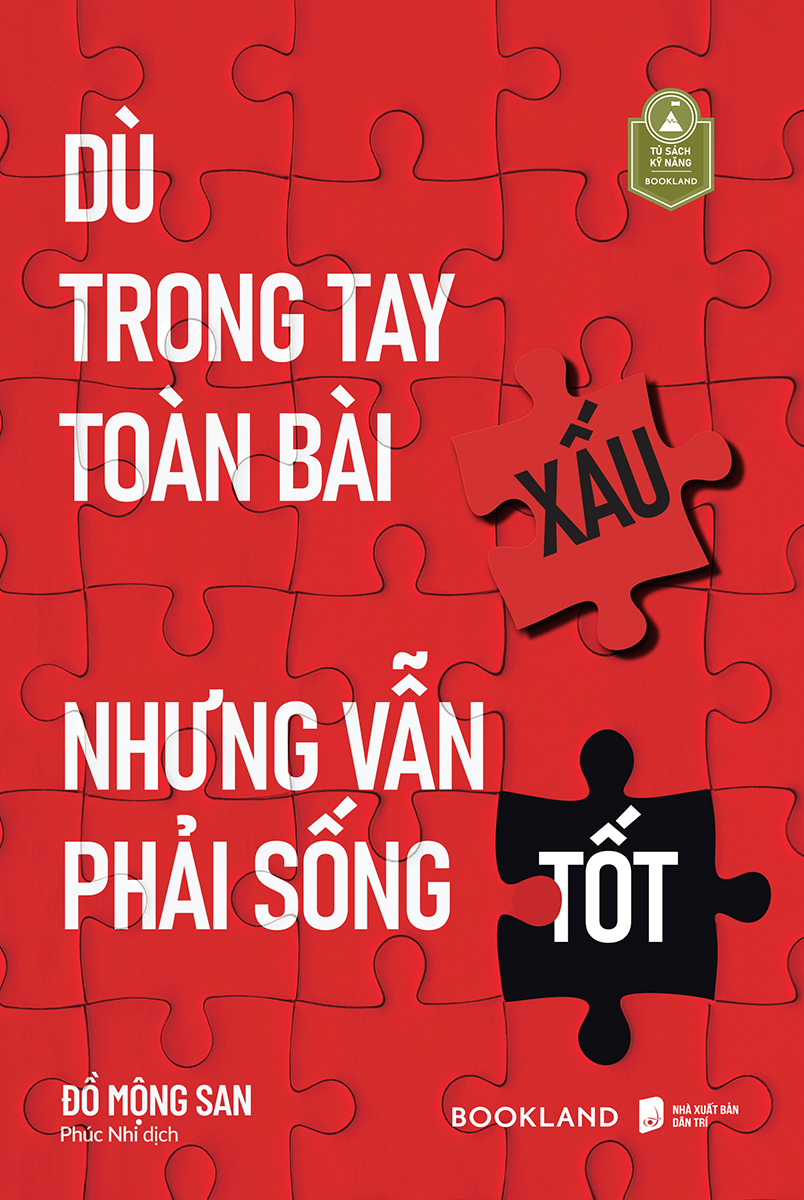 dù trong tay toàn bài xấu nhưng vẫn phải sống tốt - Ảnh 2