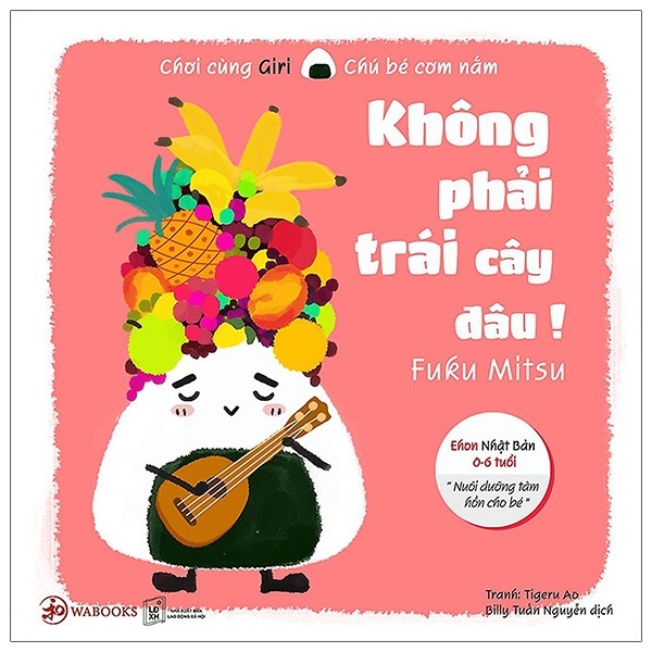 ehon chơi cùng giri chú bé cơm nắm - không phải trái cây đâu! (tái bản 2019) - Ảnh 2