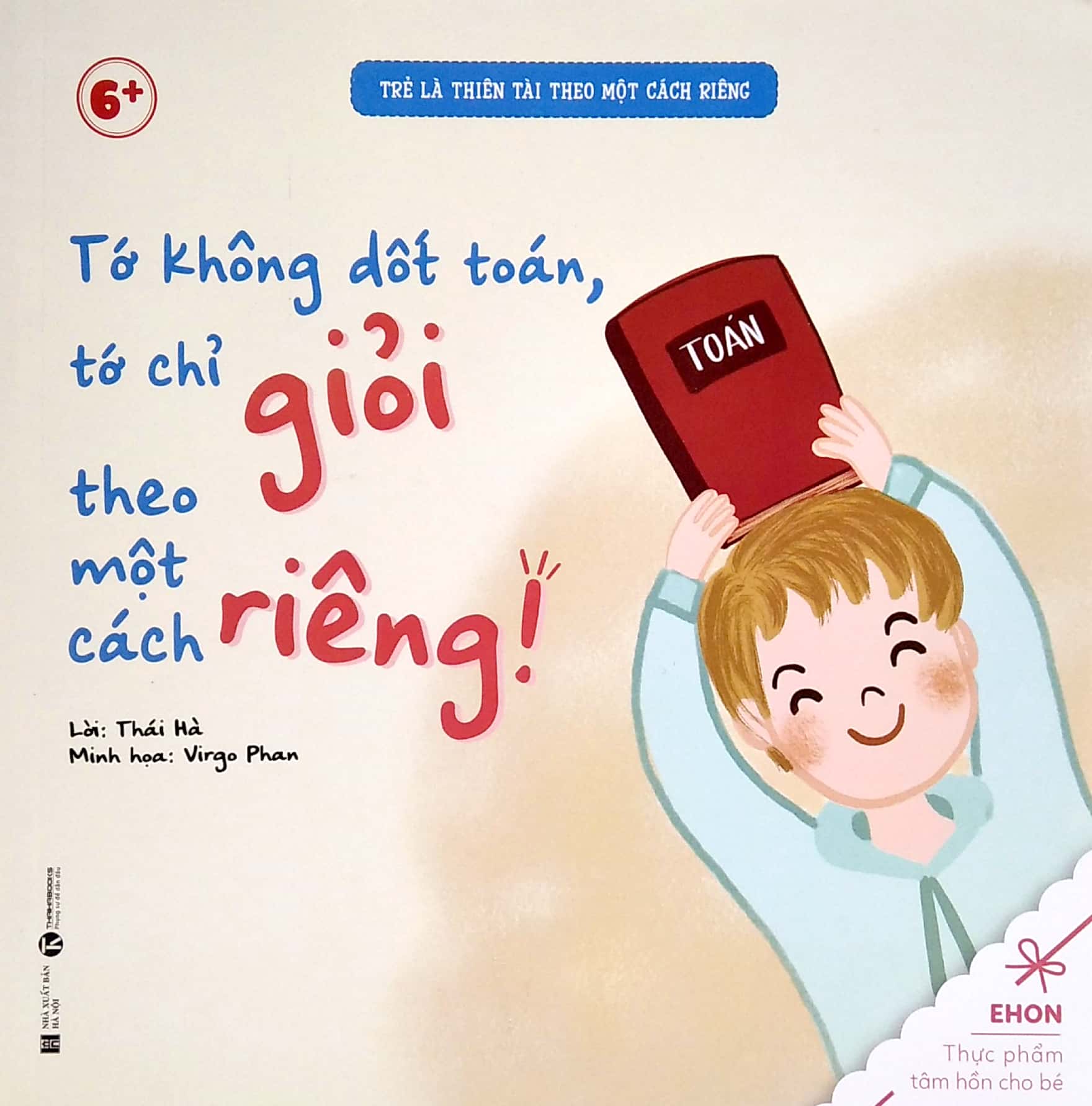 ehon - trẻ là thiên tài theo một cách riêng - tớ không dốt toán, tớ chỉ giỏi theo một cách riêng! (từ 6 tuổi) - Ảnh 2