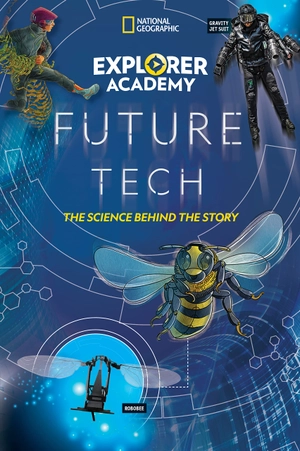 explorer academy future tech: the science behind the story - Ảnh 2