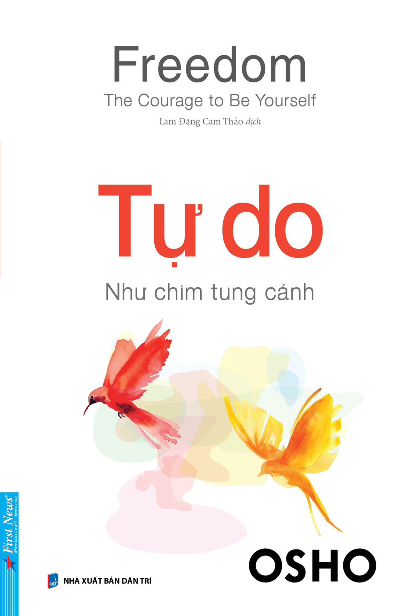 freedom - the courage to be yourseft - tự do - như chim tung cánh - Ảnh 6