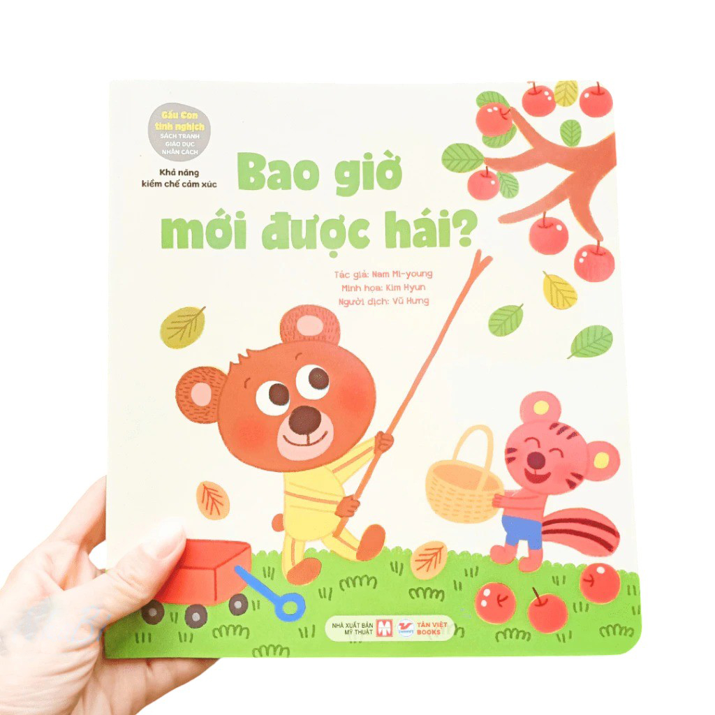 gấu con tinh nghịch - khả năng kiềm chế cảm xúc - bao giờ mới được hái? (tái bản 2024) - Ảnh 6