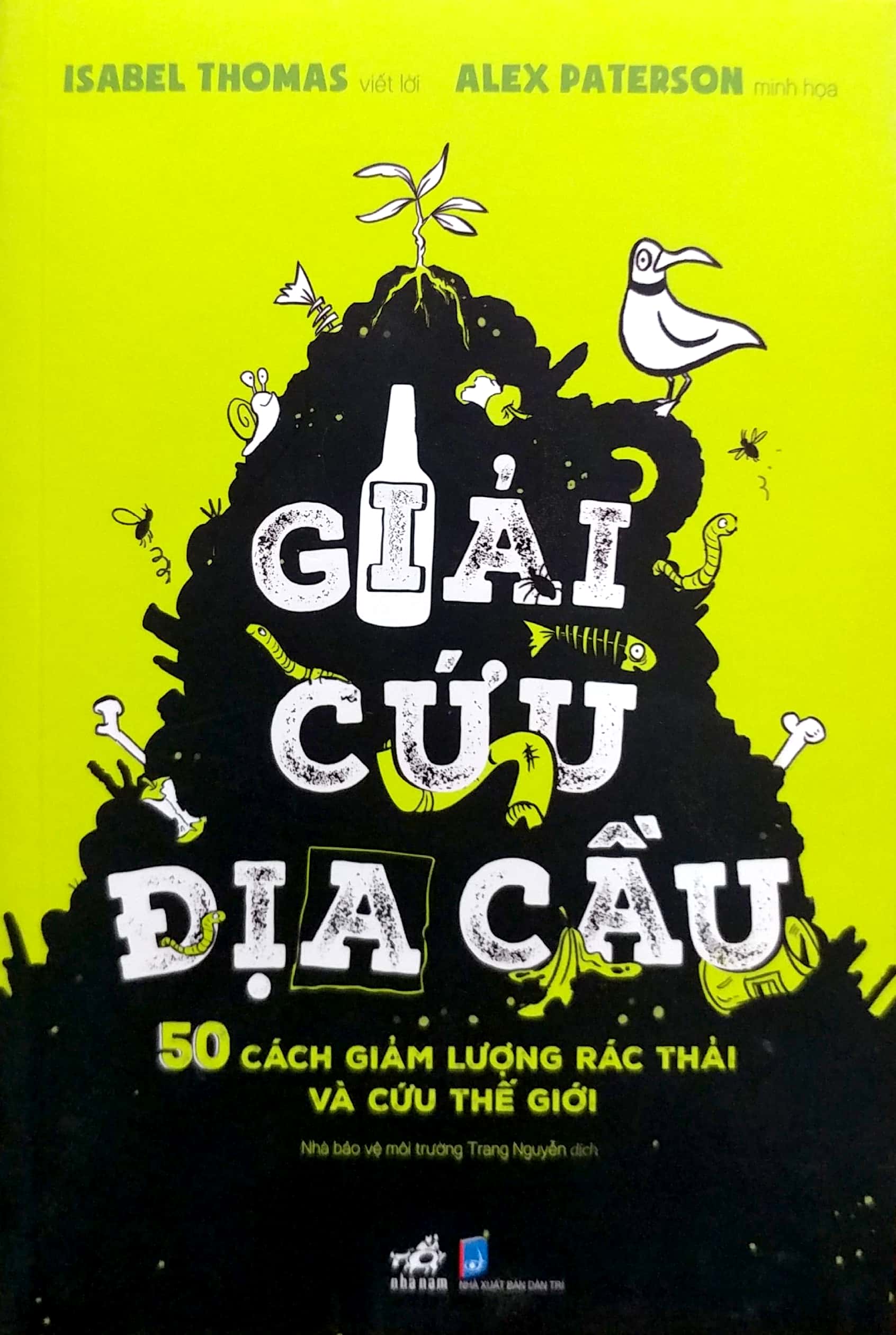 giải cứu địa cầu - 50 cách giảm lượng rác thải và cứu thế giới - Ảnh 2