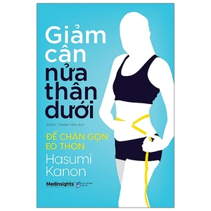 giảm cân nửa thân dưới - để chân gọn eo thon - Ảnh 2