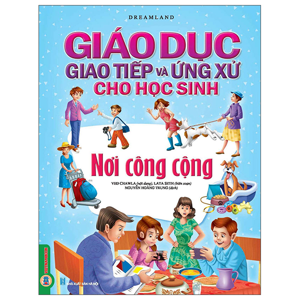 Giáo Dục Giao Tiếp Và Ứng Xử Cho Học Sinh - Kỹ Năng Cơ Bản - Ảnh 2
