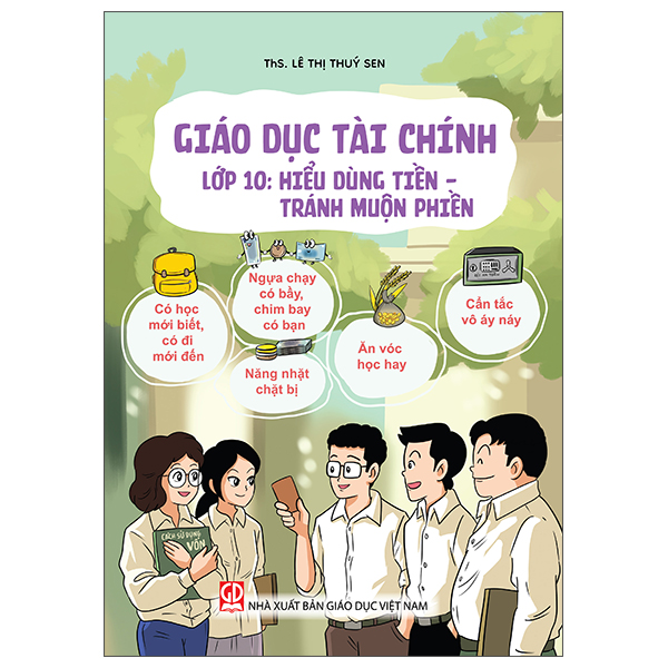 Giáo Dục Tài Chính - Lớp 10 - Hiểu Dùng Tiền - Tránh Muộn Phiền