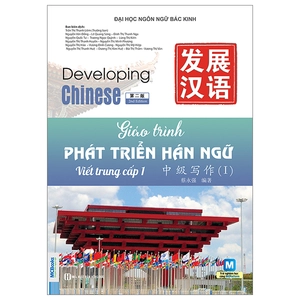 giáo trình phát triển hán ngữ - viết trung cấp 1 - Ảnh 2