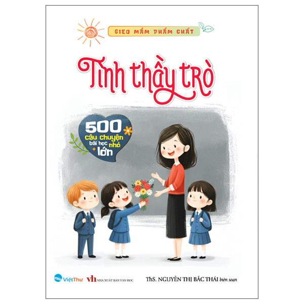 Gieo Mầm Phẩm Chất - Tình Cha - 500 Câu Chuyện Bài Học Lớn Nhỏ - Ảnh 2