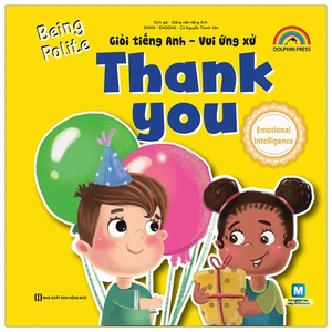 giỏi tiếng anh - vui ứng xử - being polite - thank you - Ảnh 2