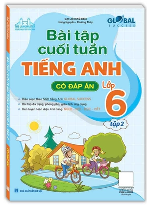 global success - bài tập cuối tuần tiếng anh lớp 6 - tập 2 (có đáp án) - Ảnh 2
