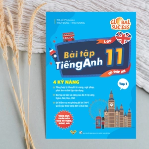 global success - bài tập tiếng anh 11 - tập 1 (có đáp án) - Ảnh 2