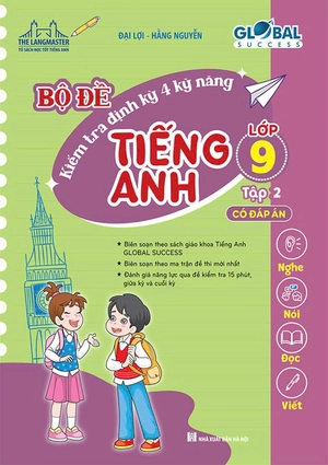 global success - bộ đề kiểm tra định kỳ 4 kỹ năng tiếng anh lớp 9 - tập 2 (có đáp án) - Ảnh 2