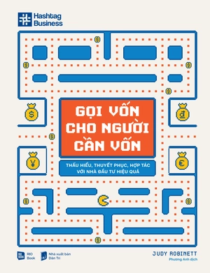 gọi vốn cho người cần vốn vốn - thấu hiểu, thuyết phục, hợp tác với nhà đầu tư hiệu quả - Ảnh 2