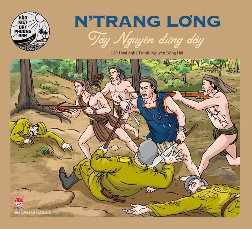 hào kiệt đất phương nam - n'trang lơng - tây nguyên đứng dậy - Ảnh 3