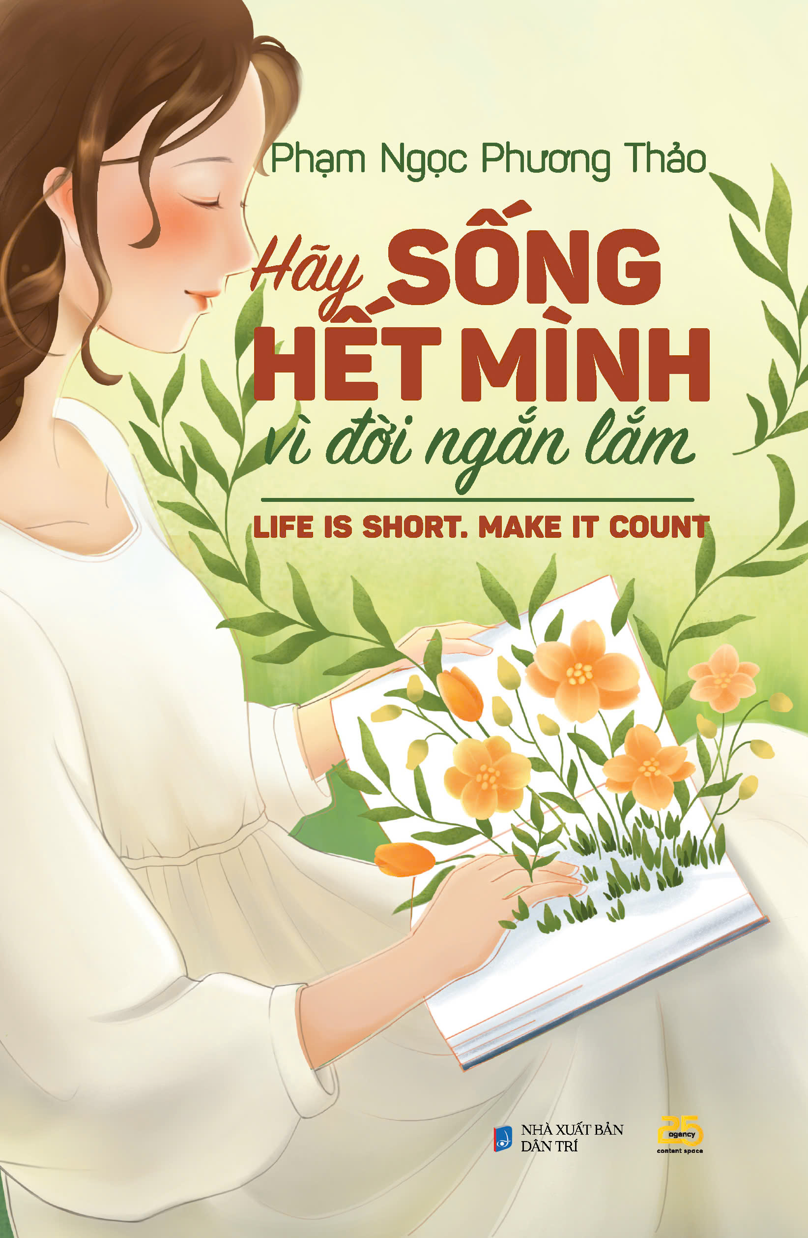 hãy sống hết mình vì đời ngắn lắm - life is short, make it count - Ảnh 3