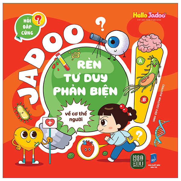Hoi Dap Cung Jadoo - Ren Tu Duy Phan Bien - Ve Co The Nguoi